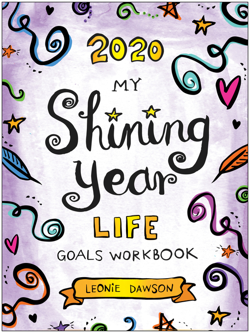 Title details for 2020 My Shining Year Life Goals Workbook by Leonie Dawson - Available